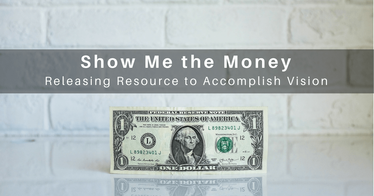 034 – Where Do You Get the Money to Accomplish Your Vision?