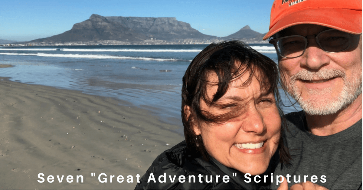 064 – Seven Scriptures to Guide Your Great Adventure (from Cape Town South Africa)