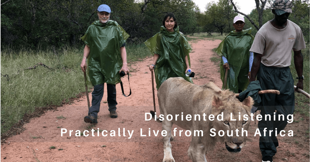063 – Practically Live From South Africa: Disoriented Listening