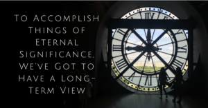 Making the Most of Time