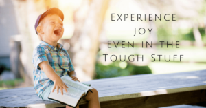Experience Joy in difficulties