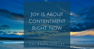 Joy is About Contentment